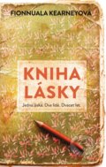 Kniha: Kniha lásky (Fionnuala Kearney). Ikar CZ, 2021 Kniha: Kniha lásky (Fionnuala Kearney). Ikar CZ, 2021