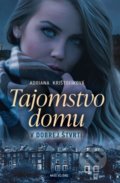 Kniha: Tajomstvo domu v dobrej štvrti (Adriana Krištofíková). Naše vojsko, 2021 Kniha: Tajomstvo domu v dobrej štvrti (Adriana Krištofíková). Naše vojsko, 2021