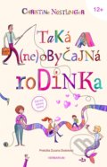 Kniha: Taká (ne)obyčajná rodinka (Christine Nöstlinger). Verbarium, 2021 Kniha: Taká (ne)obyčajná rodinka (Christine Nöstlinger). Verbarium, 2021
