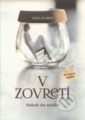 Kniha: V zovretí - Niekedy slzy nevidieť (Nina Flores), 2021 Kniha: V zovretí - Niekedy slzy nevidieť (Nina Flores), 2021