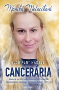 Kniha: Cancerária - Blog plný nádeje (Monika Melocíková), 2021 Kniha: Cancerária - Blog plný nádeje (Monika Melocíková), 2021