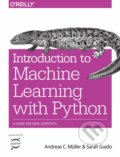 Kniha: Introduction to Machine Learning with Python (Andreas C. Müller a Sarah Guido). O´Reilly, 2016 Kniha: Introduction to Machine Learning with Python (Andreas C. Müller a Sarah Guido). O´Reilly, 2016