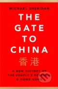 Kniha: The Gate to China (Michael Sheridan). HarperCollins, 2021 Kniha: The Gate to China (Michael Sheridan). HarperCollins, 2021