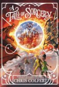 Kniha: A Tale of Sorcery (Chris Colfer). Hachette Childrens Group, 2021 Kniha: A Tale of Sorcery (Chris Colfer). Hachette Childrens Group, 2021