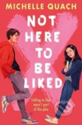 Kniha: Not Here To Be Liked (Michelle Quach). Usborne, 2021 Kniha: Not Here To Be Liked (Michelle Quach). Usborne, 2021