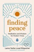 Kniha: Finding Peace (Lama Yeshe Losal Rinpoche). Penguin Books, 2021 Kniha: Finding Peace (Lama Yeshe Losal Rinpoche). Penguin Books, 2021