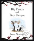 Kniha: Big Panda and Tiny Dragon (James Norbury). Penguin Books, 2021 Kniha: Big Panda and Tiny Dragon (James Norbury). Penguin Books, 2021