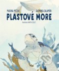 Kniha: Plastové more (Jasminka Salamon a Marina Mezak). Perfekt, 2021 Kniha: Plastové more (Jasminka Salamon a Marina Mezak). Perfekt, 2021