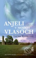 Kniha: Anjeli v mojich vlasoch (Lorna Byrne). Ajna, 2022 Kniha: Anjeli v mojich vlasoch (Lorna Byrne). Ajna, 2022