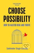 Kniha: Choose Possibility (Sukhinder Singh Cassidy), 2021 Kniha: Choose Possibility (Sukhinder Singh Cassidy), 2021