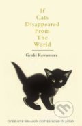 Kniha: If Cats Disappeared From The World (Genki Kawamura), 2018 Kniha: If Cats Disappeared From The World (Genki Kawamura), 2018