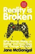 Kniha: Reality is Broken (Jane McGonigal). Vintage, 2012 Kniha: Reality is Broken (Jane McGonigal). Vintage, 2012