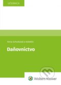 Kniha: Daňovníctvo (Anna Schultzová). Wolters Kluwer, 2021 Kniha: Daňovníctvo (Anna Schultzová). Wolters Kluwer, 2021