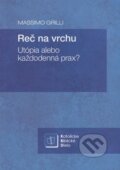 Kniha: Reč na vrchu (Massimo Grilli). Katolícke biblické dielo, 2020 Kniha: Reč na vrchu (Massimo Grilli). Katolícke biblické dielo, 2020