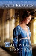 E-kniha: Lady of Milkweed Manor (Julie Klassen), 2008 E-kniha: Lady of Milkweed Manor (Julie Klassen), 2008