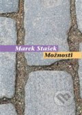 Kniha: Možnosti (Marek Stašek). Pavel Mervart, 2021 Kniha: Možnosti (Marek Stašek). Pavel Mervart, 2021