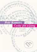 Kniha: Český jin a jang (Petr Komers). Pavel Mervart, 2021 Kniha: Český jin a jang (Petr Komers). Pavel Mervart, 2021