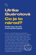 Kniha: Co je to národ? (Ulrike Guérot). Prostor, 2021 Kniha: Co je to národ? (Ulrike Guérot). Prostor, 2021