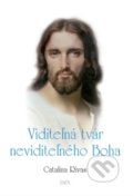 Kniha: Viditeľná tvár neviditeľného Boha (Catalina Rivas). Zaex, 2021 Kniha: Viditeľná tvár neviditeľného Boha (Catalina Rivas). Zaex, 2021