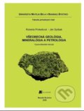 Kniha: Všeobecná geológia, mineralógia a petrológia (Roberta Prokešová), 2020 Kniha: Všeobecná geológia, mineralógia a petrológia (Roberta Prokešová), 2020