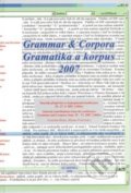 Kniha: Gramatika a korpus 2007 (František Štícha). Academia, 2008 Kniha: Gramatika a korpus 2007 (František Štícha). Academia, 2008