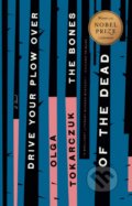 Kniha: Drive Your Plow Over the Bones of the Dead (Olga Tokarczuk). Riverhead, 2019 Kniha: Drive Your Plow Over the Bones of the Dead (Olga Tokarczuk). Riverhead, 2019