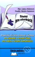 Kniha: Slohy pre všetkých (Ľubica Hybenová a Renáta Saganová). Školmédia, 2011 Kniha: Slohy pre všetkých (Ľubica Hybenová a Renáta Saganová). Školmédia, 2011