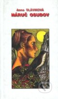 Kniha: Anna Sláviková: Náruč osudov (Anna Sláviková). Alfa, 2003 Kniha: Anna Sláviková: Náruč osudov (Anna Sláviková). Alfa, 2003