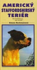 Kniha: Americký staffordshirský teriér (Simone Beckmannová). Timy Partners, 1998 Kniha: Americký staffordshirský teriér (Simone Beckmannová). Timy Partners, 1998