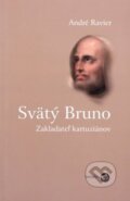Kniha: Svätý Bruno (André Ravier). Serafín, 2004 Kniha: Svätý Bruno (André Ravier). Serafín, 2004
