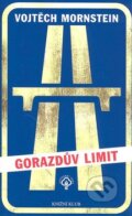 Kniha: Gorazdův limit (Vojtěch Mornstein). Knižní klub, 2006 Kniha: Gorazdův limit (Vojtěch Mornstein). Knižní klub, 2006
