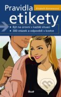 Kniha: Pravidla etikety (Elisabeth Bonneauová). Ikar CZ, 2010 Kniha: Pravidla etikety (Elisabeth Bonneauová). Ikar CZ, 2010