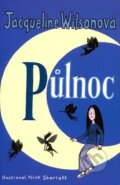 Kniha: Půlnoc (Jacqueline Wilson). BB/art, 2004 Kniha: Půlnoc (Jacqueline Wilson). BB/art, 2004