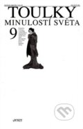 Kniha: Toulky minulostí světa 9 (Autorský kolektiv). Baronet, Via Facti, 2008 Kniha: Toulky minulostí světa 9 (Autorský kolektiv). Baronet, Via Facti, 2008