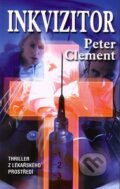 Kniha: Inkvizitor (Peter Clement). Domino, 2005 Kniha: Inkvizitor (Peter Clement). Domino, 2005