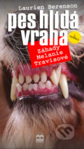 Kniha: Pes hlídá vraha (Laurien Berenson). Brána, 2004 Kniha: Pes hlídá vraha (Laurien Berenson). Brána, 2004