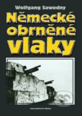 Kniha: Německé obrněné vlaky (Wolfgang Sawodny). Brána, 2010 Kniha: Německé obrněné vlaky (Wolfgang Sawodny). Brána, 2010