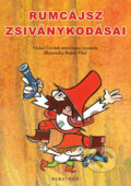 Kniha: Rumcájsz zsiványkodásai (Radek Pilař a Václav Čtvrtek). Albatros CZ Kniha: Rumcájsz zsiványkodásai (Radek Pilař a Václav Čtvrtek). Albatros CZ