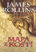 Kniha: Mapa z kostí (James Rollins). BB/art, 2010 Kniha: Mapa z kostí (James Rollins). BB/art, 2010