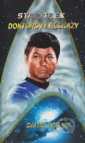 Kniha: Star Trek: Doktorovy Rozkazy (Diane Duane). Netopejr, 2007 Kniha: Star Trek: Doktorovy Rozkazy (Diane Duane). Netopejr, 2007