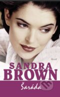 Kniha: Šaráda (Sandra Brown). Ikar CZ, 2010 Kniha: Šaráda (Sandra Brown). Ikar CZ, 2010