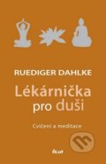 Kniha: Lékárnička pro duši (Ruediger Dahlke). Ikar CZ, 2010 Kniha: Lékárnička pro duši (Ruediger Dahlke). Ikar CZ, 2010