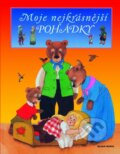 Kniha: Moje nejkrásnější pohádky (Mladá fronta). Mladá fronta, 2009 Kniha: Moje nejkrásnější pohádky (Mladá fronta). Mladá fronta, 2009
