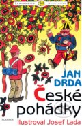 Kniha: České pohádky (Josef Lada a Jan Drda). Albatros CZ, 2007 Kniha: České pohádky (Josef Lada a Jan Drda). Albatros CZ, 2007