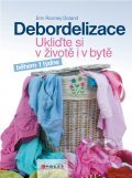 Kniha: Debordelizace (Erin Rooney Doland). BIZBOOKS Kniha: Debordelizace (Erin Rooney Doland). BIZBOOKS