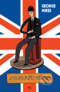 Kniha: Jak se stát Britem (George Mikes). Plus, 2011 Kniha: Jak se stát Britem (George Mikes). Plus, 2011