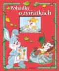 Kniha: Pohádky o zvířátkách (CPRESS). CPRESS, 2010 Kniha: Pohádky o zvířátkách (CPRESS). CPRESS, 2010