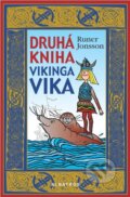 Kniha: Druhá kniha vikinga Vika (Runer Jonsson). Albatros CZ, 2006 Kniha: Druhá kniha vikinga Vika (Runer Jonsson). Albatros CZ, 2006