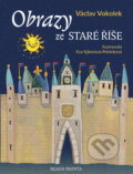 Kniha: Obrazy ze staré ríše (Václav Vokolek). Mladá fronta, 2008 Kniha: Obrazy ze staré ríše (Václav Vokolek). Mladá fronta, 2008