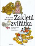 Kniha: Zakletá zvířátka (Martina Drijverová). Artur, 2009 Kniha: Zakletá zvířátka (Martina Drijverová). Artur, 2009